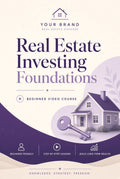 Real Estate Investing Foundations – Beginner Video Course